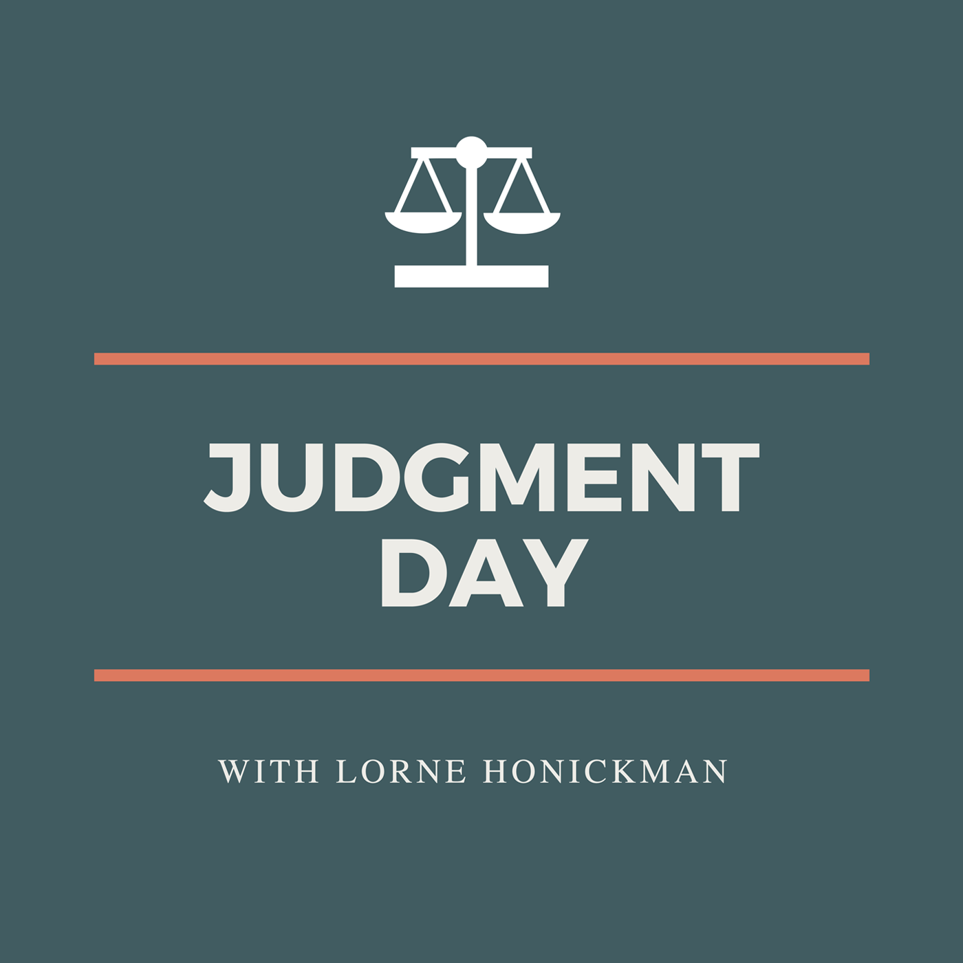 Judgment Day with Lorne Honickman