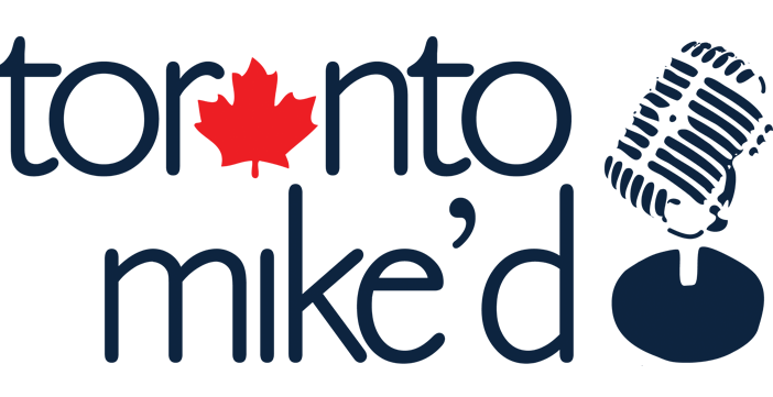 Subscribe to the Toronto Mike'd Podcast