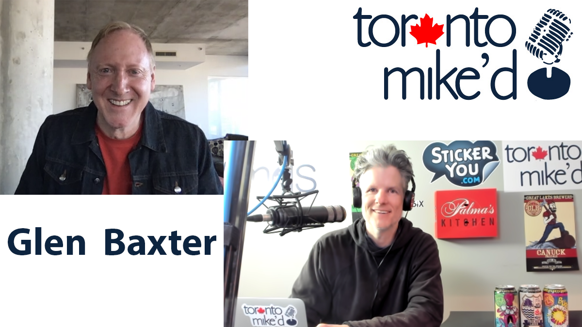 Glen Baxter: Toronto Mike'd Podcast Episode 997