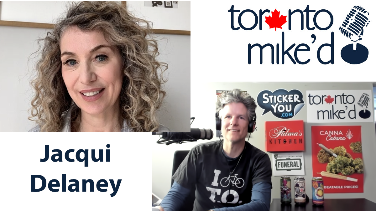 Jacqui Delaney: Toronto Mike'd Podcast Episode 1037
