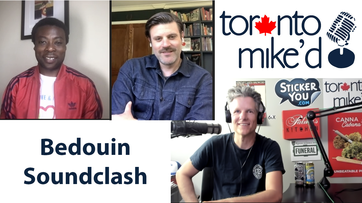 Jay Malinowski and Eon Sinclair from Bedouin Soundclash: Toronto Mike'd Podcast Episode 1082