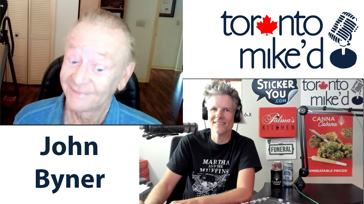 John Byner: Toronto Mike'd Podcast Episode 1113