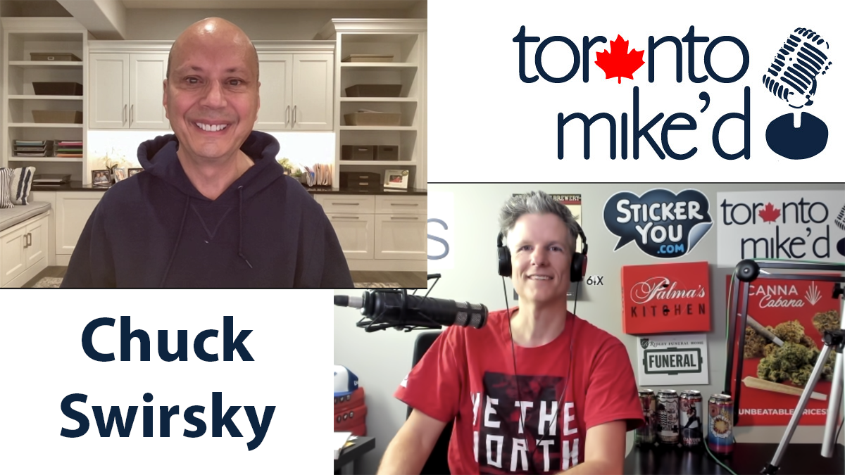 Chuck Swirsky: Toronto Mike'd Podcast Episode 1137