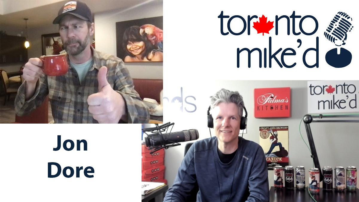 Jon Dore: Toronto Mike'd Podcast Episode 1223