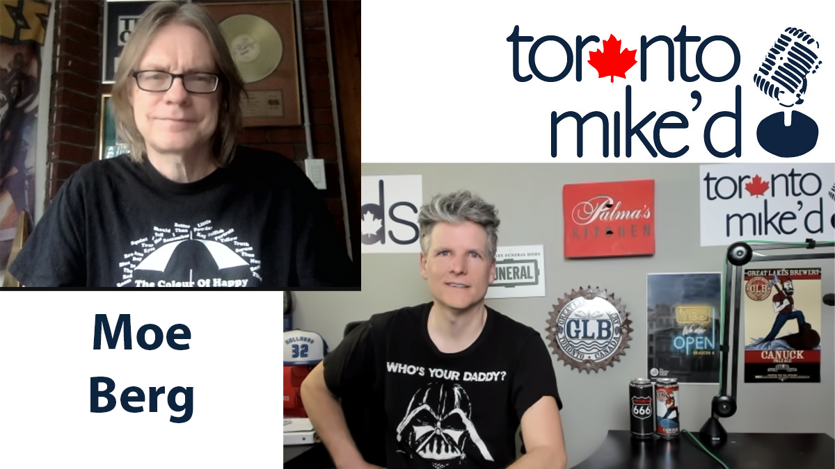 Moe Berg: Toronto Mike'd Podcast Episode 1230
