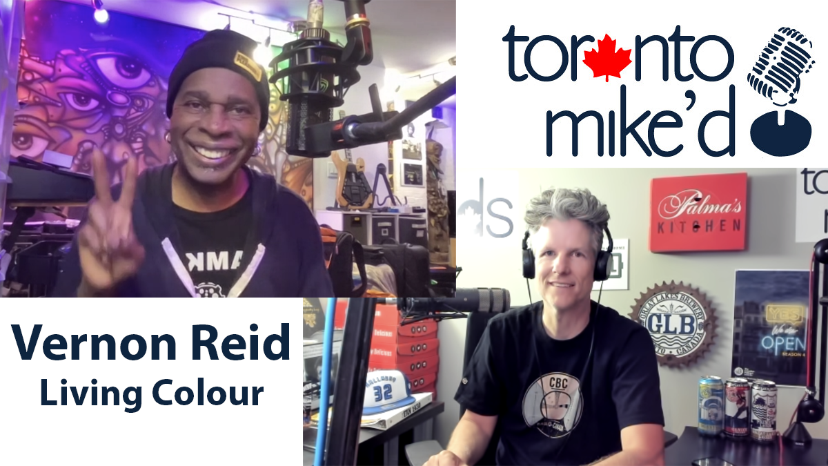 Vernon Reid from Living Colour: Toronto Mike'd Podcast Episode 1278