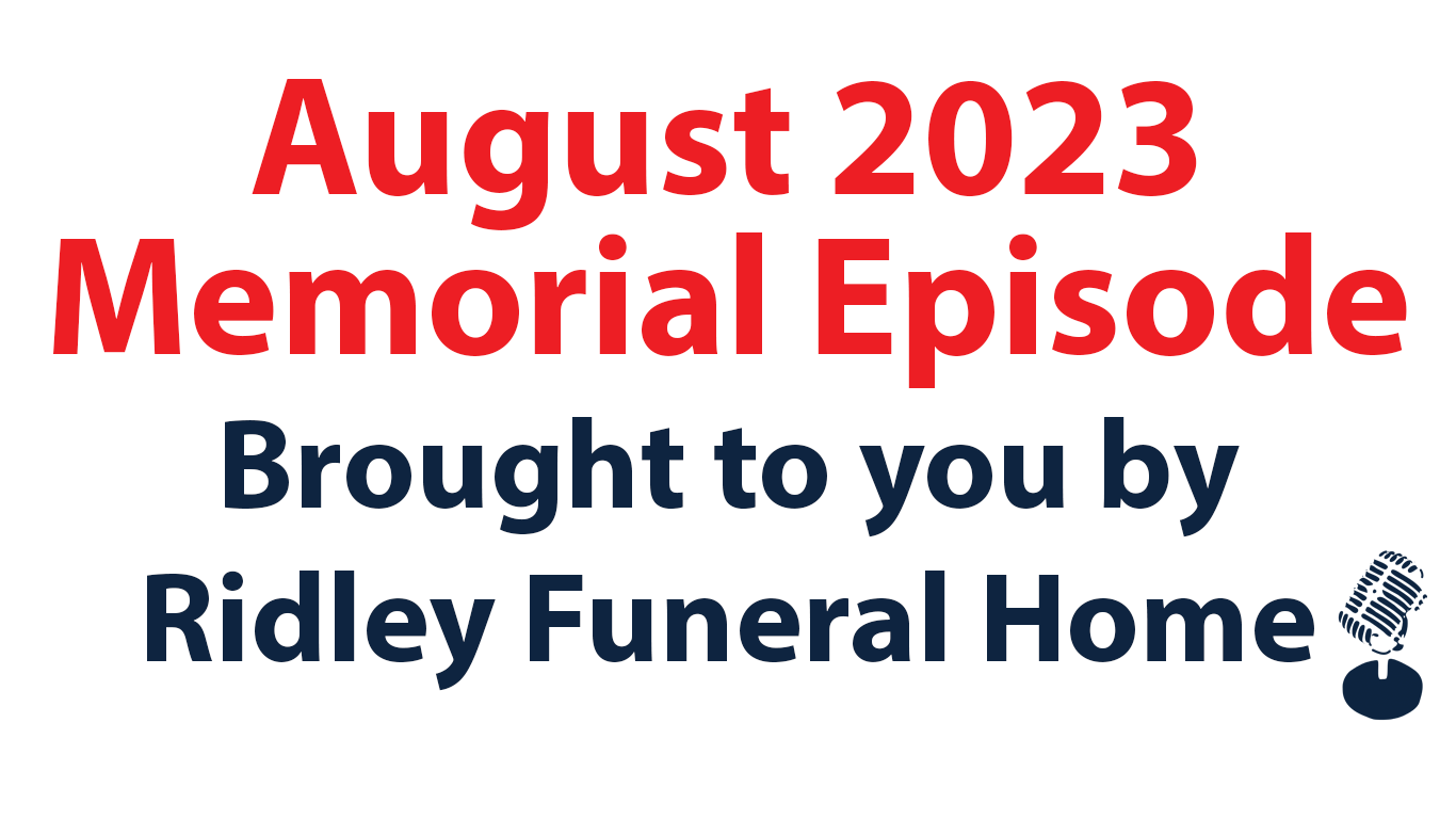 August 2023 Memorial Episode: Toronto Mike'd Podcast Episode 1316