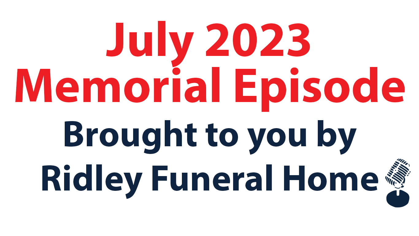 July 2023 Memorial Episode: Toronto Mike'd Podcast Episode 1301
