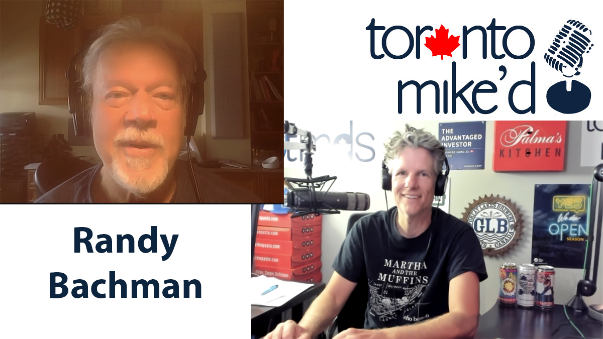 Randy Bachman: Toronto Mike'd Podcast Episode 1340